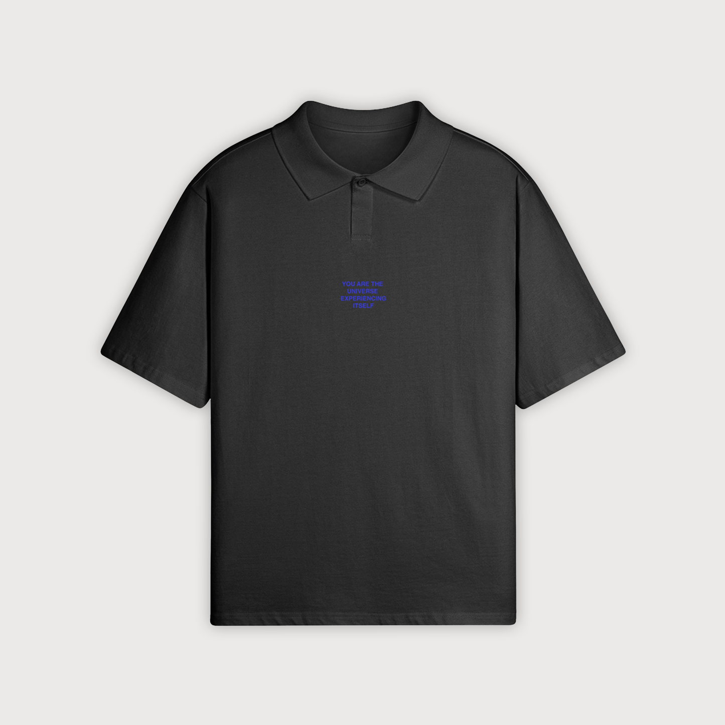 You are the universe polo